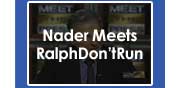 nader meets ralph don't run